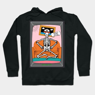 Funny Halloween Skeleton Quote Hoodie